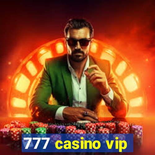 777 casino vip